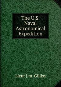 The U.S. Naval Astronomical Expedition