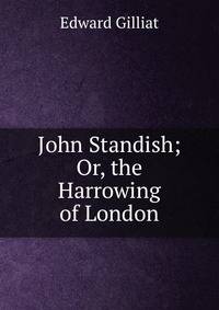 John Standish; Or, the Harrowing of London