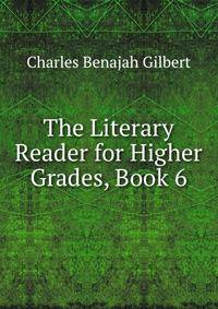 The Literary Reader for Higher Grades, Book 6
