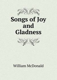Songs of Joy and Gladness