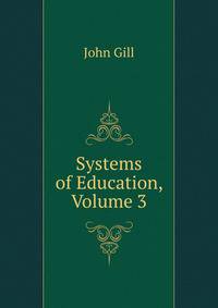 Systems of Education, Volume 3