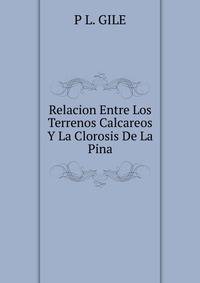 Relacion Entre Los Terrenos Calcareos Y La Clorosis De La Pina
