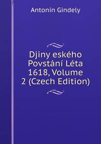 Djiny eskeho Povstani Leta 1618, Volume 2 (Czech Edition)
