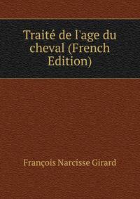 Trait? de l'age du cheval (French Edition)
