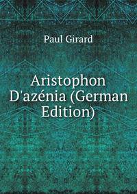Aristophon D'az?nia (German Edition)