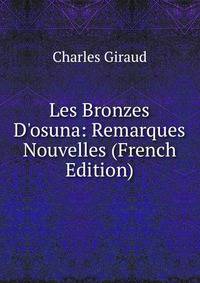 Les Bronzes D'osuna: Remarques Nouvelles (French Edition)