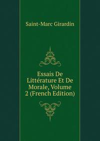 Essais De Litterature Et De Morale, Volume 2 (French Edition)