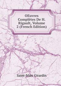 OEuvres Completes De H. Rigault, Volume 2 (French Edition)