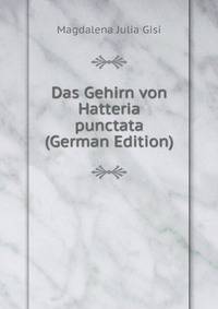 Das Gehirn von Hatteria punctata (German Edition)