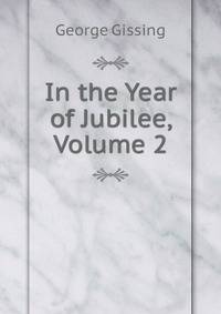 In the Year of Jubilee, Volume 2