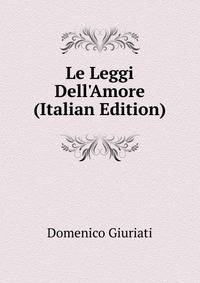 Le Leggi Dell'Amore (Italian Edition)