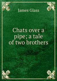 Chats over a pipe; a tale of two brothers