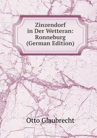 Zinzendorf in Der Wetteran: Ronneburg (German Edition)