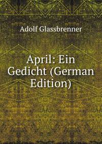 April: Ein Gedicht (German Edition)