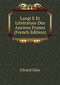 Langi E Et Litterature Des Anciens Franes (French Edition)