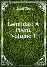 Leonidas: A Poem, Volume 1