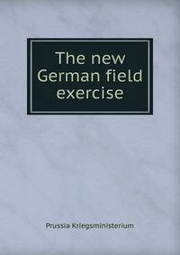The new German field exercise