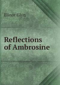 Reflections of Ambrosine