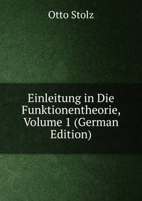 Einleitung in Die Funktionentheorie, Volume 1 (German Edition)