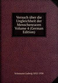 Versuch uber die Ungleichheit der Menschenracen Volume 4 (German Edition)