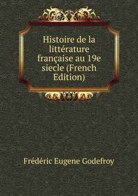 Histoire de la litterature francaise au 19e siecle (French Edition)