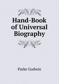 Hand-Book of Universal Biography