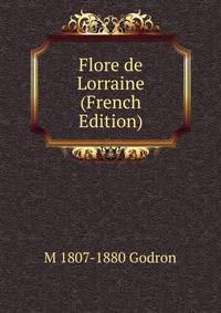 Flore de Lorraine (French Edition)