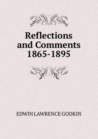 Reflections and Comments 1865-1895