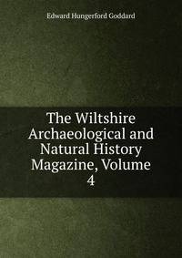 The Wiltshire Archaeological and Natural History Magazine, Volume 4