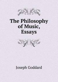 The Philosophy of Music, Essays