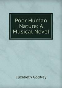 Poor Human Nature: A Musical Novel
