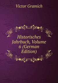 Historisches Jahrbuch, Volume 6 (German Edition)