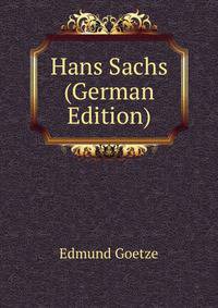Hans Sachs (German Edition)