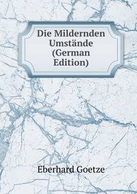 Die Mildernden Umstande (German Edition)