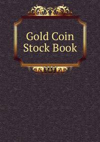 Gold Coin Stock Book