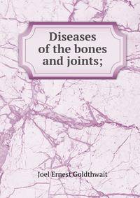 Diseases of the bones and joints;