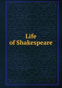 Life of Shakespeare