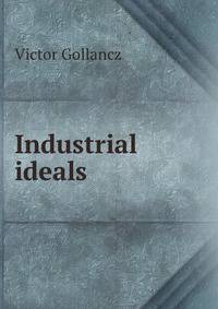 Industrial ideals