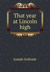 That year at Lincoln high