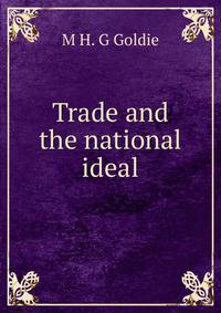 Trade and the national ideal