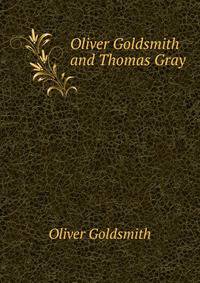Oliver Goldsmith and Thomas Gray