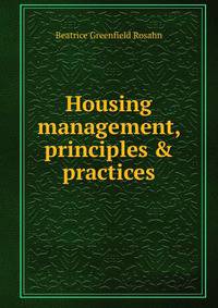 Housing management, principles &amp; practices