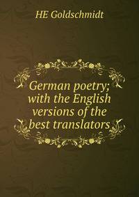 German poetry; with the English versions of the best translators
