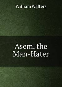 Asem, the Man-Hater