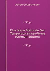 Eine Neue Methode Der Temperatursinnprufung (German Edition)