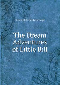 The Dream Adventures of Little Bill