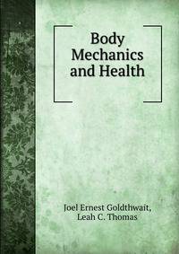 Body Mechanics and Health