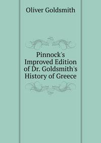 Pinnock's Improved Edition of Dr. Goldsmith's History of Greece