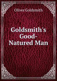 Goldsmith's Good-Natured Man