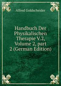 Handbuch Der Physikalischen Therapie V.2, Volume 2, part 2 (German Edition)